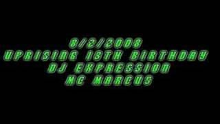 Dj Expression Mc Marcus & Mc Domer 13th Birthday 8/2/2008