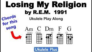 "Losing My Religion" by R.E.M. Ukulele Play Along REM