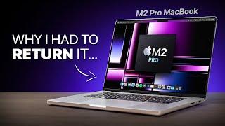 Why I RETURNED my M2 Pro MacBook Pro after 1 week of use...