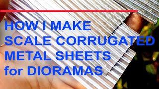 How I Make Scale Corrugated Iron Sheet for Dioramas