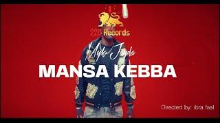 Myk Jayda - Mansa Kebba [Official Video] Dir. By @xd_expression