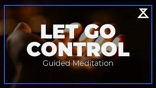 10-Minute Guided Meditation to Let Go of Control | Find Peace and Acceptance