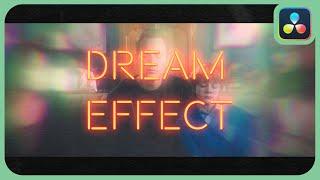 The Dream Effect | DaVinci Resolve 18.5 |