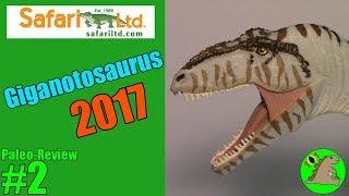 Paleo-Review #2: Safari Ltd Giganotosaurus (2017)