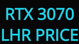 Nvidia GeForce RTX 3070 LHR Price | How Much Should You Pay