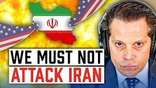 Why War With Iran Is ABSOLUTELY INSANE