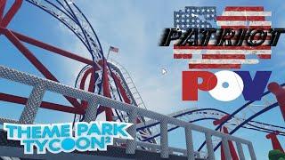 PATRIOT | POV | (Theme Park Tycoon 2)