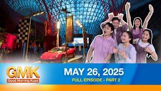 Good Morning Kuya (Part 2/2)  | May 26, 2025
