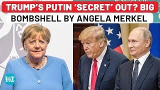 ‘Both Trump And Putin Are…’: Former German Chancellor Angela Merkel Drops Bombshell In Autobiography