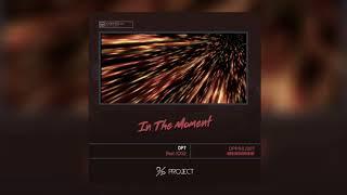 DP7 -  In The Moment (feat. ICXU) (Release) [Free Download]