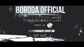 Hip Hop 2018 - Boroda OFFICIAL