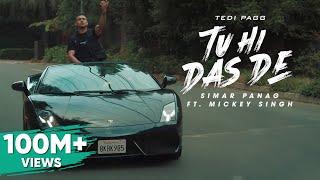 Tu Hi Das De | Tedi Pagg | Simar Panag ft. Mickey Singh | Latest Punjabi Songs 2021