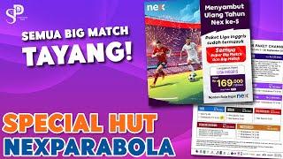 Semua Pertandingan Big Match Liga Inggris Tayang Di Nex Parabola | Promo Special Ulang Tahun!