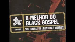 O Melhor Do Black Gospel - Ao Vivo ( CD Completo )