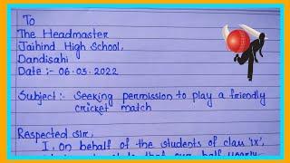application to the headmaster seeking permission to play a friendly cricket match