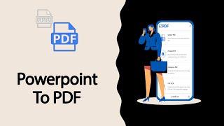 How to Convert PowerPoint to PDF