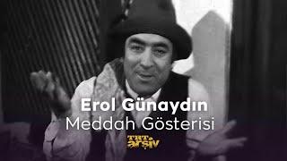 Erol Günaydın - Meddah Gösterisi (1973) | TRT Arşiv