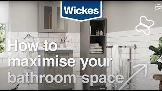 Maximising your bathroom space | Wickes