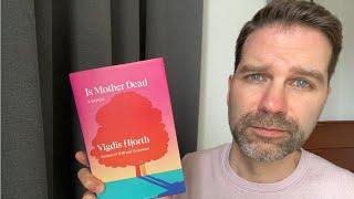 Is Mother Dead by Vigdis Hjorth / Review