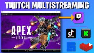 Twitch MultiStreaming - EVERYTHING YOU NEED TO KNOW