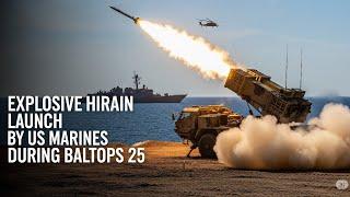 EXPLOSIVE HIRAIN LAUNCH BY US MARINES DURING BALTOPS 25