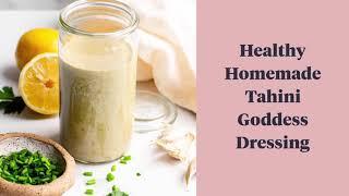 Healthy Homemade Tahini Goddess Dressing | Daisybeet