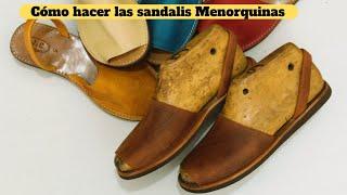 Cómo HACER Las sandalias MENORQUINAS de Cuero LEATHER