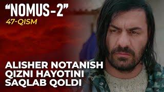 "Nomus" seriali (2-fasl) | 47-qism