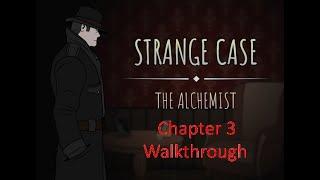 Strange Case: The Alchemist - Chapter 3 Walkthrough with 2 endings