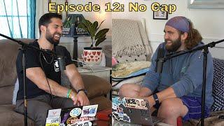 Men With Mics #12 | No Cap | Don Chenz & Casey Drake