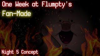 One week at Flumpty's Night 5 concept (Early Office Teaser)