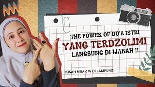 THE POWER OF DO'A ISTRI YANG TERDZOLIMI LANGSUNG DI IJABAH !!