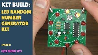 Kit Build #7 - LED Random Number Generator Kit (Part 2/2)