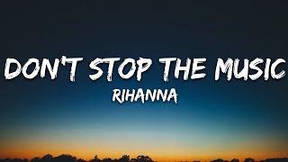 Rihanna - Don't Stop The Music (Lyrics)