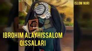 IBROHIM ALAYHISSALOM QISSALARI