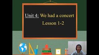 FF 5 - Unit 4: We had a concert - Lesson 1-2