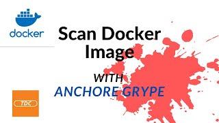 Scan Docker images with Anchore Grype for vulnerabilities