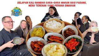 8 KALI NAMBAH GARA-GARA MAKAN NASI PADANG, MENU TERENAK YANG PERNAH DIMAKAN