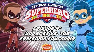 Stan Lee's Superhero Kindergarten FULL EPISODE #4 | Now Streaming on Kartoon Channel!