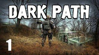 СТАЛКЕР  DARK PATH  НОВЫЙ СЮЖЕТНЫЙ МОД! - 1 серия - ДИВЕРСИЯ