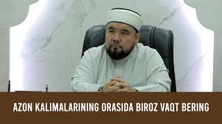 Azon kalimalarining orasida biroz vaqt bering