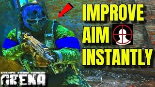 3 EASY STEPS TO IMPROVE YOUR AIM ON TARKOV ARENA