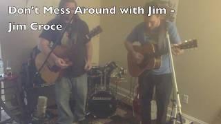 Jonathan Puzan and Adam Tyler Brown cover - Don't Mess Around with Jim by Jim Croce