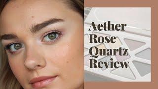 AETHER BEAUTY ROSE QUARTZ PALETTE REVIEW