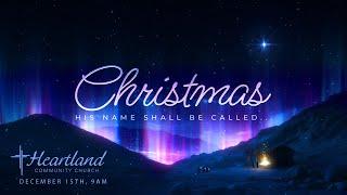 His Name Shall Be Called... | Christmas Program