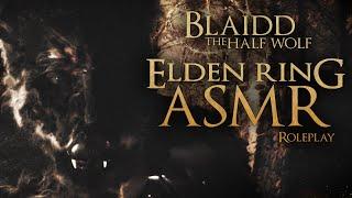 Blaidd the Half Wolf Roleplay (Elden Ring ASMR - Welsh Accent)