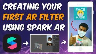 How to Create Your First AR Filter for Instagram or Facebook using Spark AR Studio?