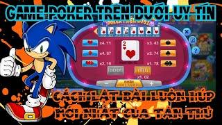 Lật bài poker trên dưới - Game poker trên dưới uy tín - cách lật bài luôn húp mới nhất của tân thủ