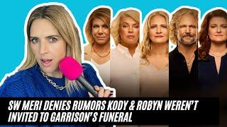 BREAKING Sister Wives NEWS! Meri Denies Rumors Kody + Robyn Weren’t Invited To Garrison’s Funeral!