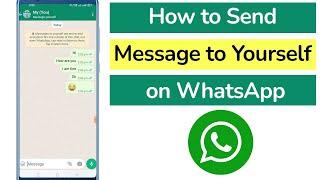 How to Send Message to Yourself on WhatsApp?